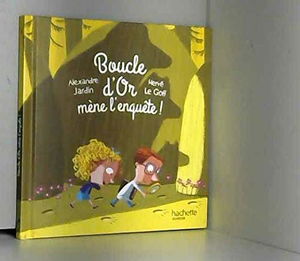 Boucle d'or mène l'enquête