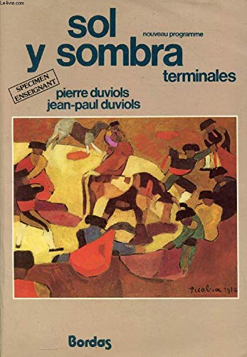 Sol y sombra : Classes terminales et 1er cycle de l'enseignement supérieur