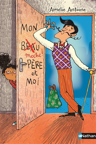 Couverture de Mon moche père et moi