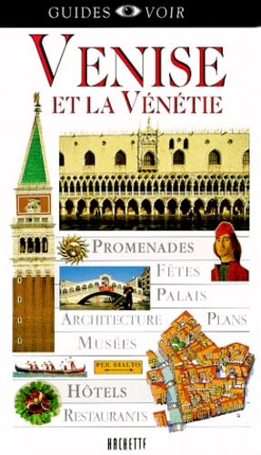 Guide Voir. Venise et la Vénétie