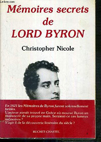 Les mémoires secrets de Lord Byron. Traduit de l'anglais.