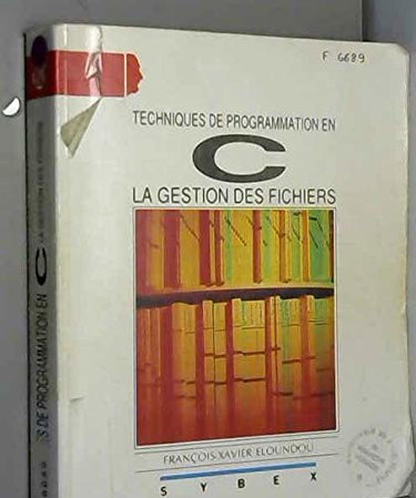 Couverture de Technique de programmation en C, la gestion des fichiers (Collection dirigée par Lucien Lamarre)