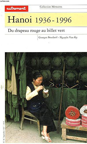 Hanoi, 1936-1996 : du drapeau rouge au billet vert