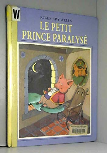 Le petit prince paralysé