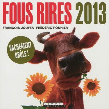 Fous rires 2013 : les meilleures blagues de l'année