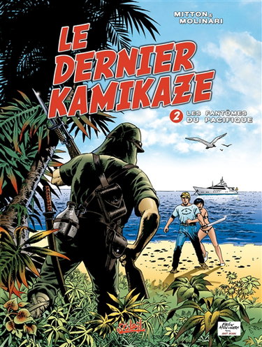Couverture de Le dernier kamikaze. Vol. 2. Les fantômes du Pacifique