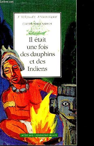 Il était une fois, des dauphins et des Indiens