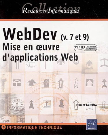 WebDev (v. 7 et 9) : mise en oeuvre d'applications Web
