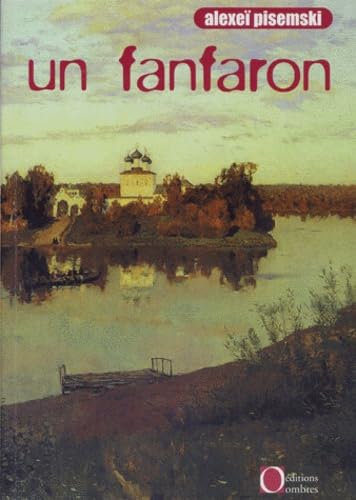 Un fanfaron. Un saisonnier de Pétersbourg : récits