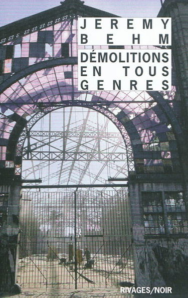 Démolitions en tous genres