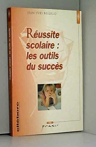 Réussite scolaire : Les outils du succès