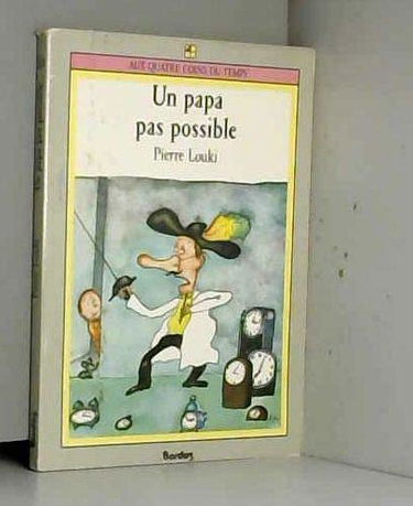 Un papa pas possible