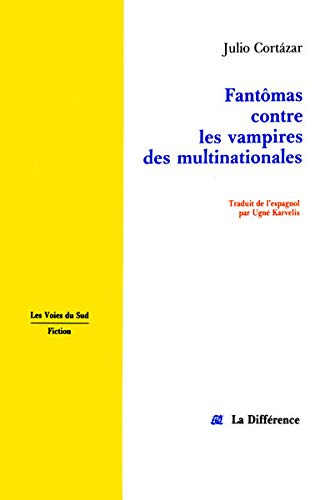 Fantômas contre les vampires des multinationales
