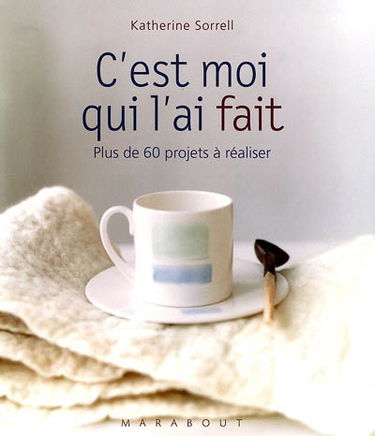 C'est moi qui l'ai fait : plus de 60 projets à réaliser