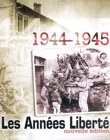 Les années liberté : 1944-1945