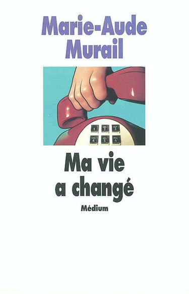 Ma vie a changé
