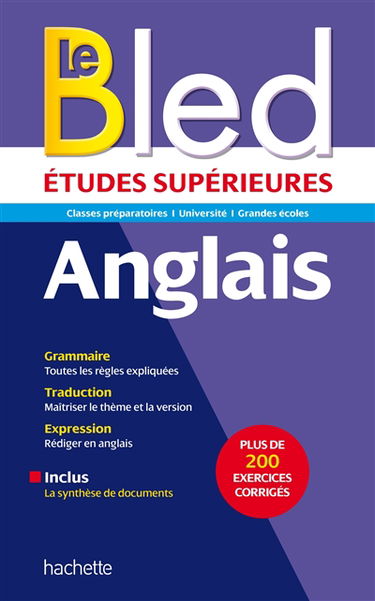 Le Bled anglais : études supérieures : classes préparatoires, université, grandes écoles