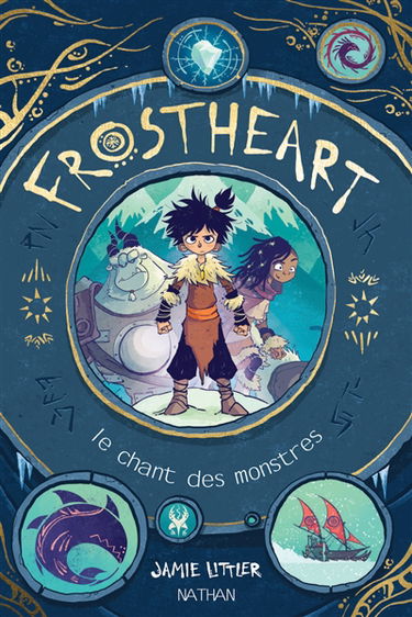 Frostheart. Vol. 1. Le chant des monstres