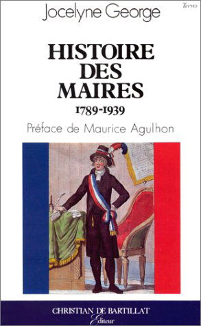 Histoire des maires : de 1789 à 1939
