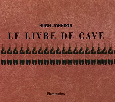 Le livre de cave : répertoire personnel pour un bon usage des vins et de la cave