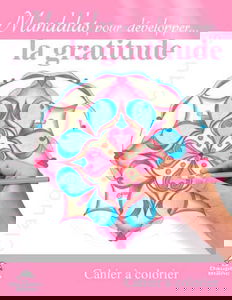 Mandalas pour développer la gratitude