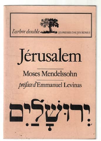 Jérusalem ou Pouvoir religieux et judaïsme