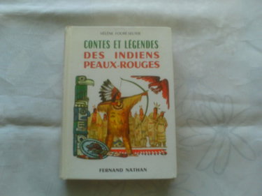 Couverture de Contes et légendes des Indiens peaux-rouges : Par H. Fouré-Selter. Illustrations de Lise Marin