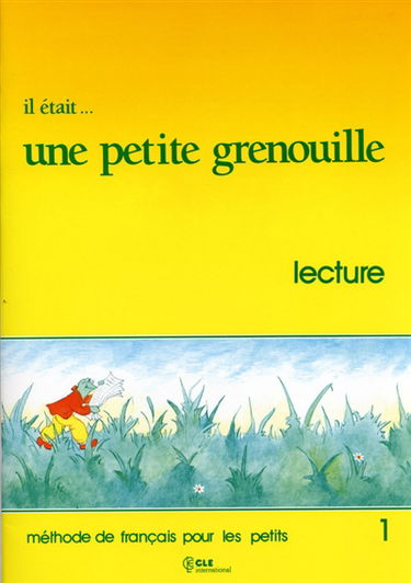Il était... une petite grenouille : lecture, niveau 1