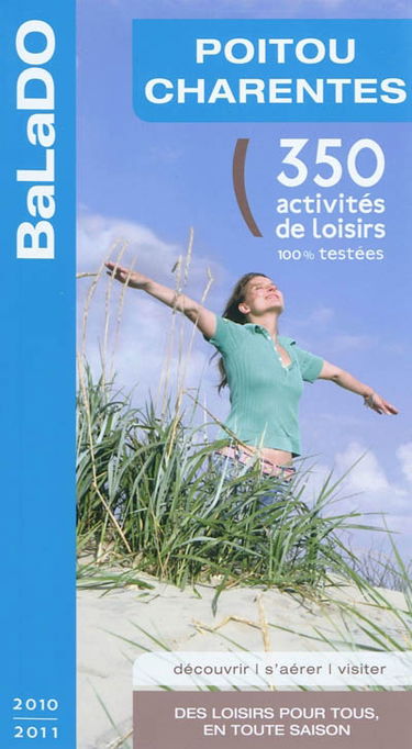 Poitou-Charentes : 350 activités de loisirs 100% testées