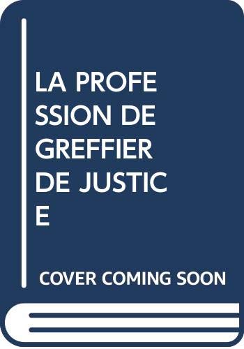La profession de greffier de justice. Rechtspfleger