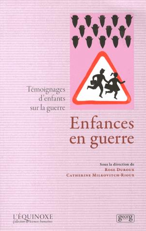 Enfances en guerre : témoignages d'enfants sur la guerre