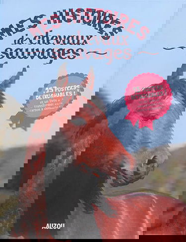 Mes histoires de chevaux sauvages