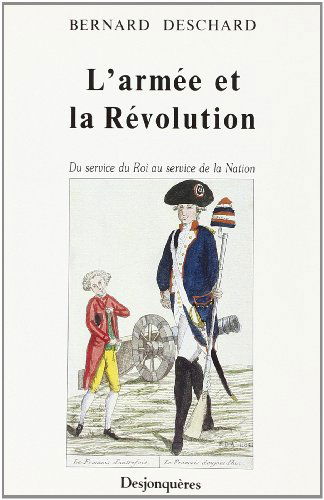 L'armée et la Révolution : du service du roi au service de la nation