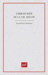 L' Immaturité de la vie adulte