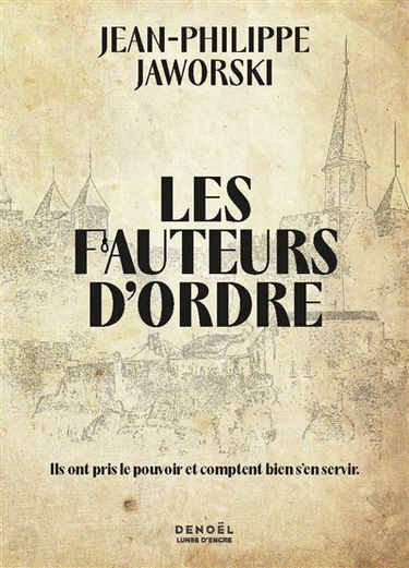 Les fauteurs d'ordre : conte subversif