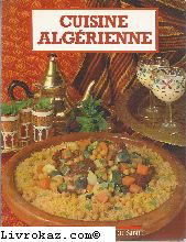 LA CUISINE ALGERIENNE
