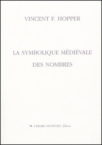La symbolique médiévale des nombres : origines, signification et influence sur la pensée et l'expression