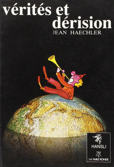 Vérités et dérision