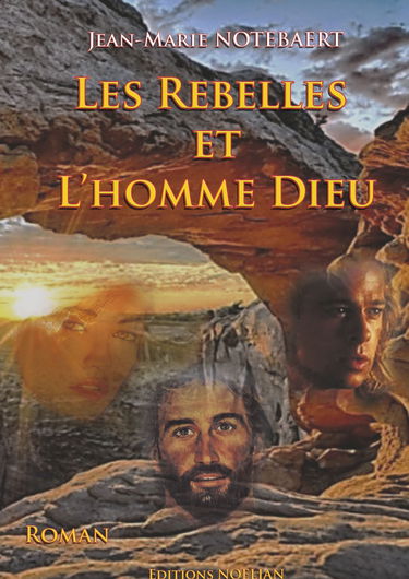 Les rebelles et l'homme Dieu