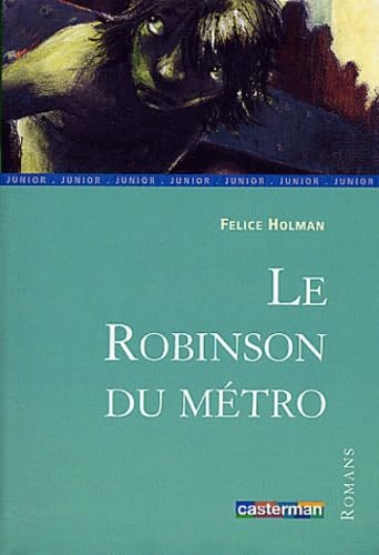 Robinson du metro (Le)