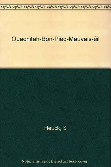 Ouachitah bon pied mauvais oeil