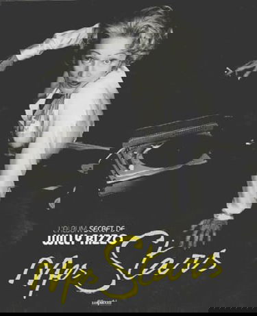 Mes stars : l'album secret de Willy Rizzo