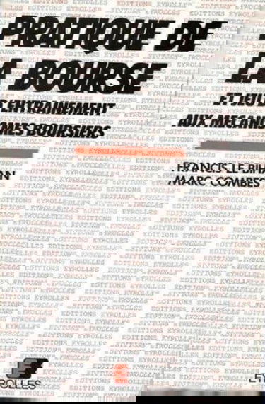 Pratique de la Bourse : et jeu d'entraînement aux mécanismes boursiers