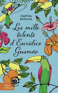 Les mille talents d'Euridice Gusmao