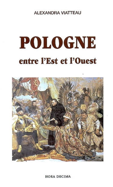 Pologne, entre l'Est et l'Ouest