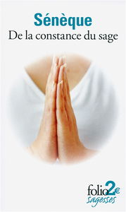 De la constance du sage. De la tranquilité de l'âme