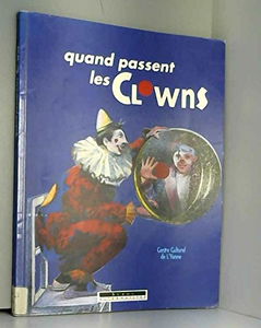 Quand passent les clowns