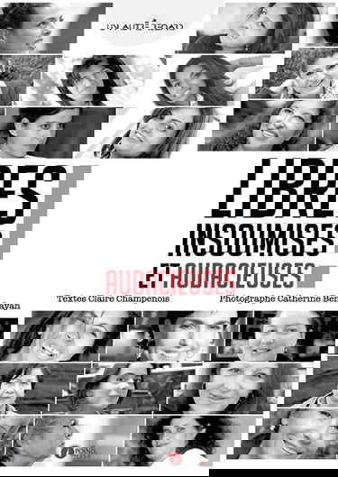 Libres, insoumises, audacieuses !