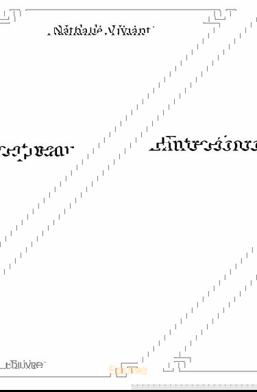 Entre écorce et peau