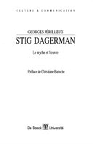 Stig Dagerman : le mythe et l'oeuvre